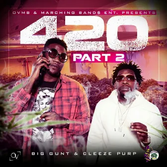 420, Pt. 2 by Big Gunt