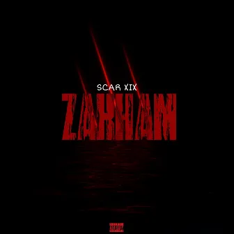 Zakham by SCAR XIX