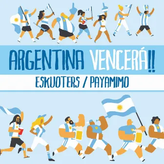 Argentina Vencerá by Eskuoters