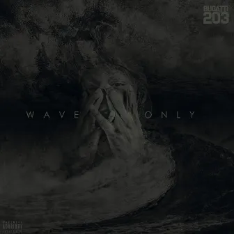 Wave Only by Bugatti203