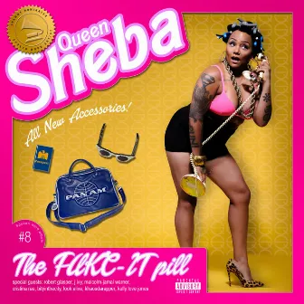 the Fukc It pill by Queen Sheba