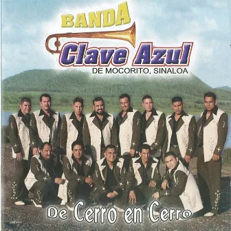 De Cerro En Cerro by Banda Clave Azul