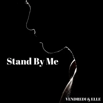 Stand By Me by Vendredi