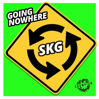 Going Nowhere by SKG