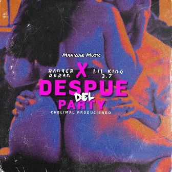 Despue Del Party by Manigar Music