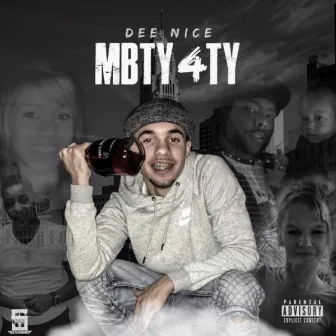 MBTY4TY by Dee Nice