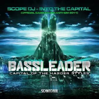 Scantraxx Special 036 [Into The Capital (Official Bassleader Anthem 2011)] by Scope DJ