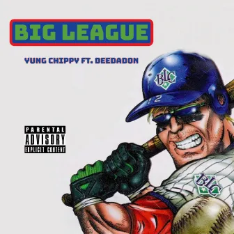 Big League by Yung Chippy