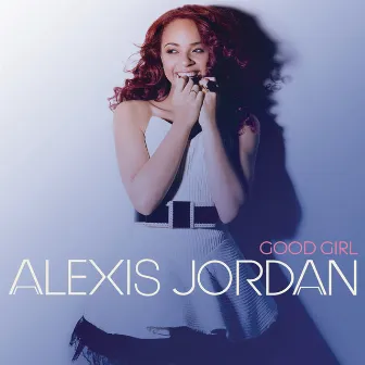 Good Girl by Alexis Jordan