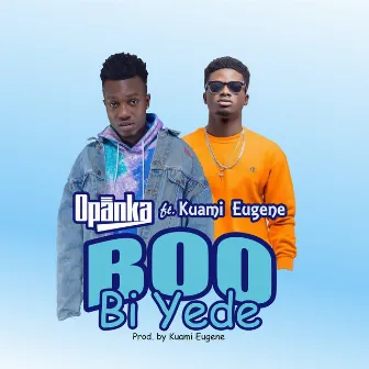 Boo Bi Yede by Opanka