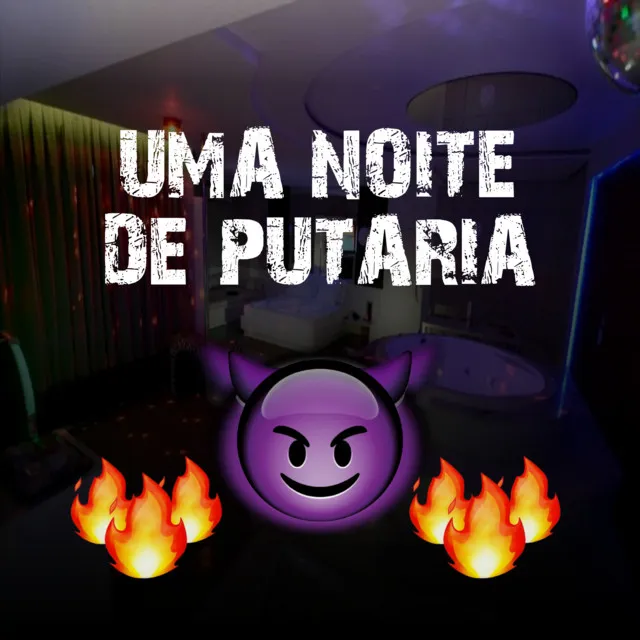 Uma Noite de Putaria