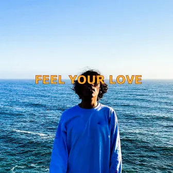 Feel Your Love (EP) by Fourhead