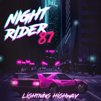 Lightning Highway by Night Rider 87