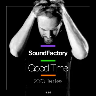 Good Time (2020 Mixes) by SoundFactory