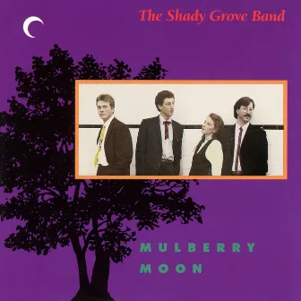 Mulberry Moon by The Shady Grove Band