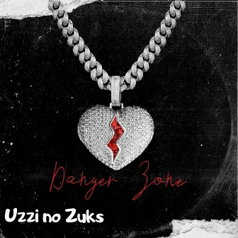 Danger Zone by Uzzi no Zuks