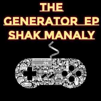 The Generator Riddim by Shak Manaly