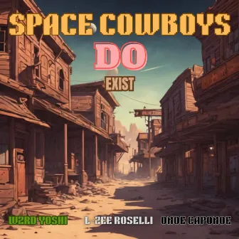 Space Cowboys Do Exist by Wzrd Yoshi