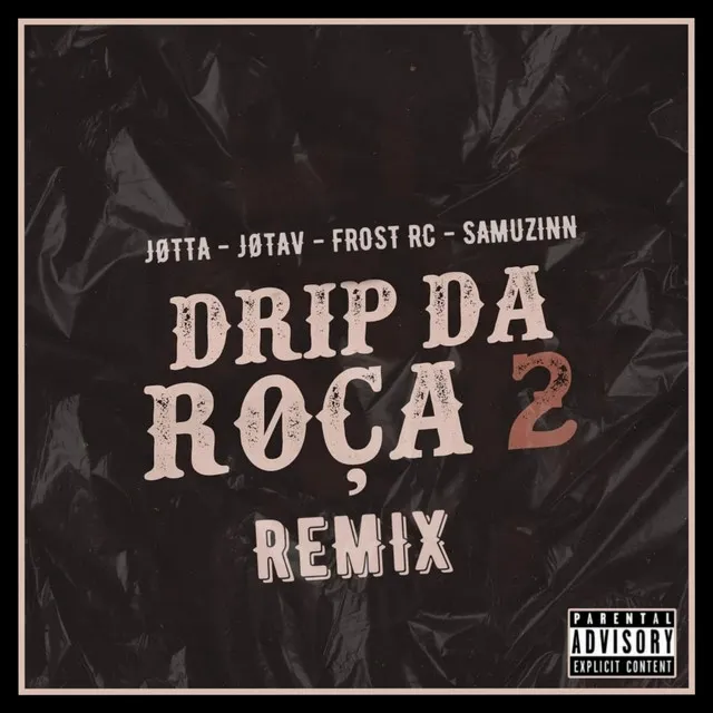 Drip da Roça 2 (REMIX)