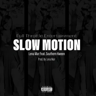 Slow Motion by 