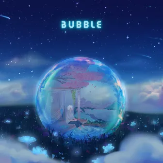 Bubble by idylla