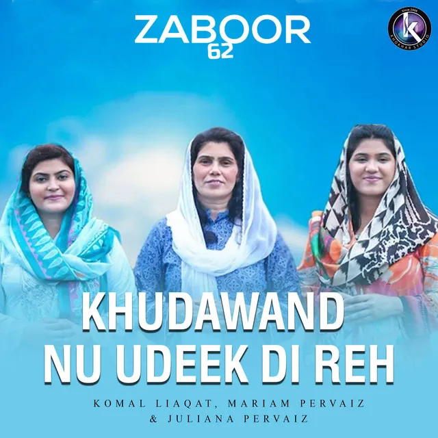 Khudawand Nu Udeek Di Reh - Zaboor 62