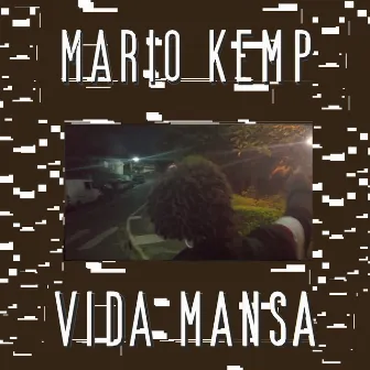 Vida Mansa by Mario KemP