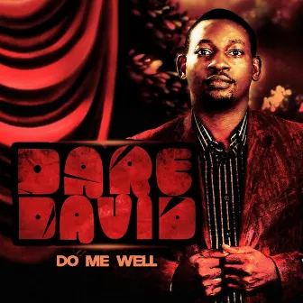 Do Me Well by Dare David