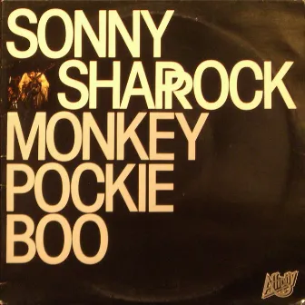 Monkey Pockie Boo by Sonny Sharrock