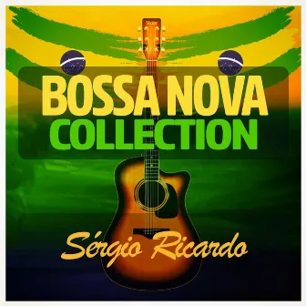 Bossa Nova Collection by Sérgio Ricardo