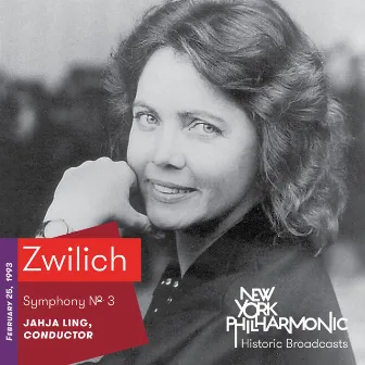 Zwilich: Symphony No. 3 (Recorded 1993) by Ellen Taaffe Zwilich