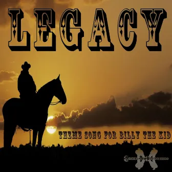 Legacy: Theme Song for Billy the Kid by Ghost 13