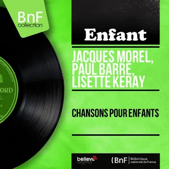 Chansons pour enfants (feat. Charles Leval et son orchestre) [Mono version] by Paul Barré