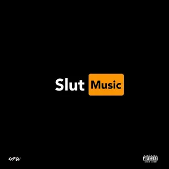 Slut Music by 