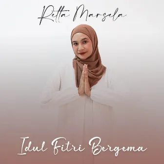 IDUL FITRI BERGEMA by Retta Marsela