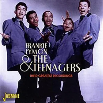 Their Greatest Recordings by Frankie Lymon & The Teenagers