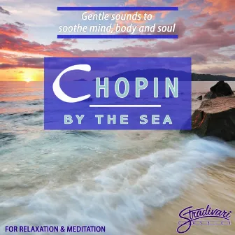 Chopin by the Sea by Paul Posnak