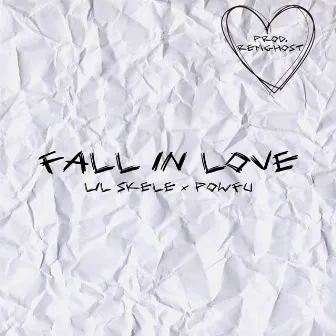 Fall in Love by Lil Skele