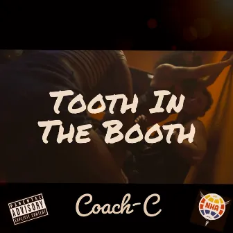 Tooth In The Booth by Coach-C