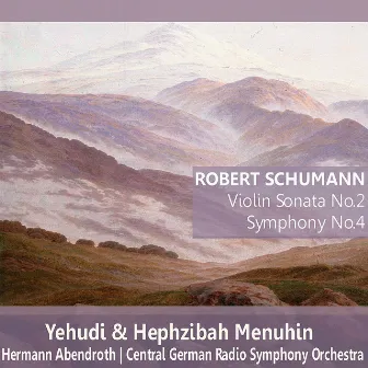 Schumann: Violin Sonata No. 2, Symphony No. 4 by Hermann Abendroth