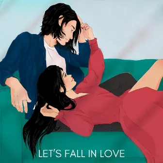 Let's Fall In Love by Cy Leo 何卓彥