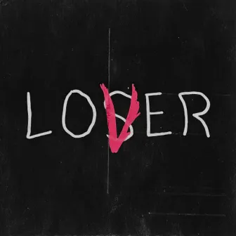 Lover/Loser by Mzstery