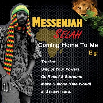 Coming Home To Me - EP by Messenjah Selah