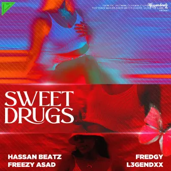 sweetdrugs by Hassanbeatz