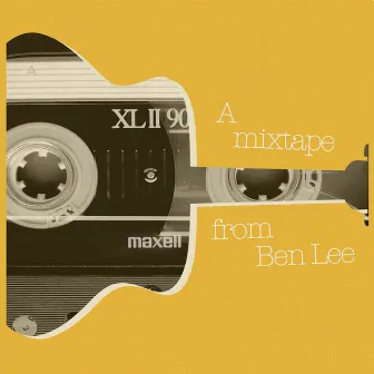 A mixtape from Ben Lee by Ben Lee