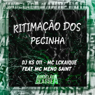 Ritimação dos Pecinha by Mc Lckaique