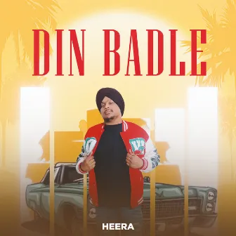 Din Badle by Heera