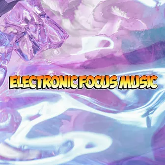 EDM For Focus & Concentration Electronic Trance by Unknown Artist