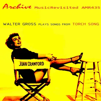 Torch Song by Walter Gross