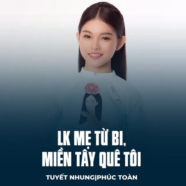 LK Mẹ Từ Bi, Miền Tây Quê Tôi